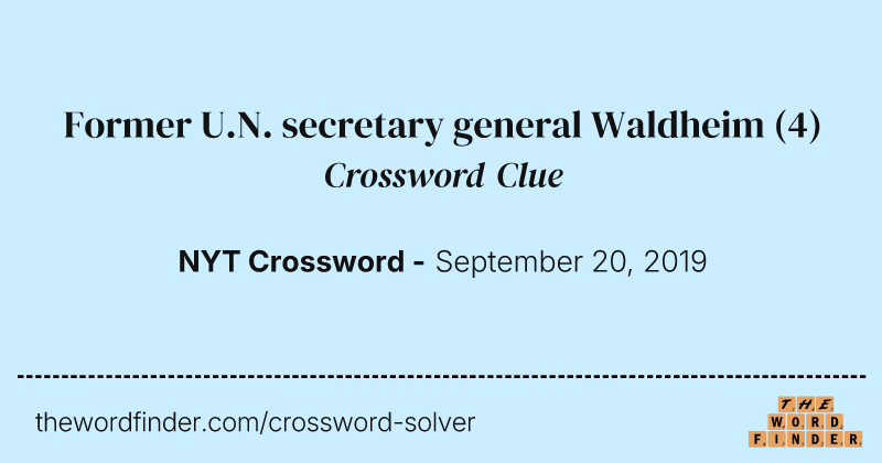 Former U.N. secretary general Waldheim crossword clue image