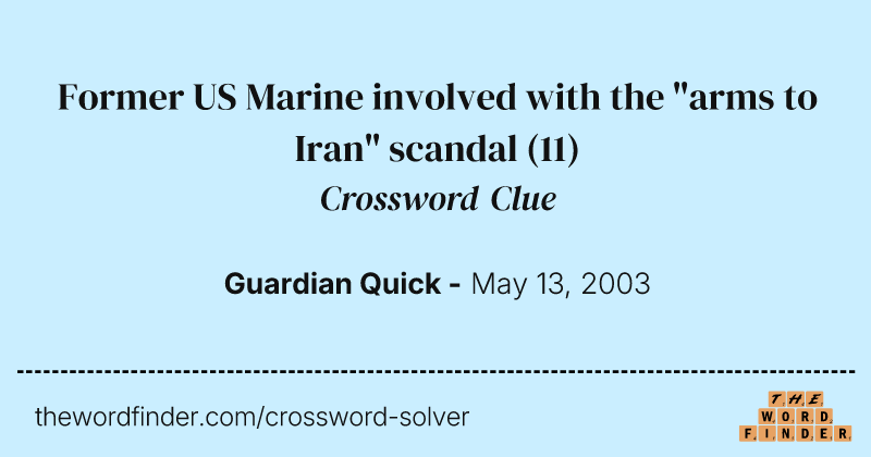 Former US Marine involved with the "arms to Iran" scandal crossword clue image