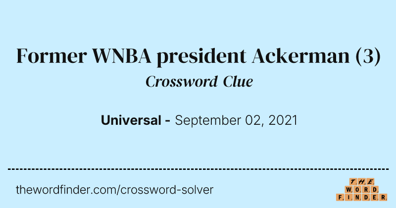 Former WNBA president Ackerman crossword clue image