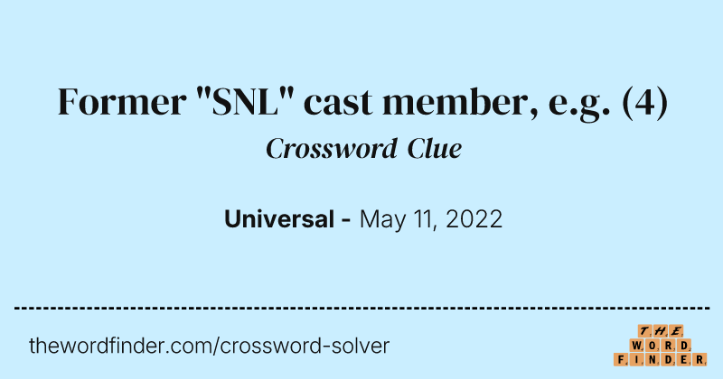 Former "SNL" cast member, e.g. crossword clue image