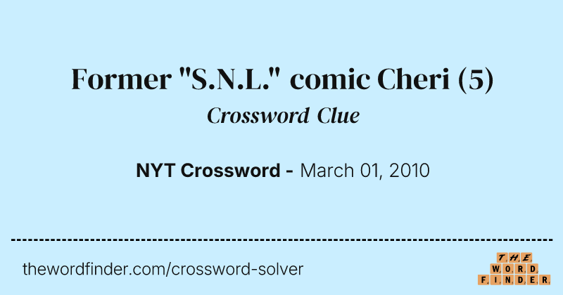 Former "S.N.L." comic Cheri crossword clue image