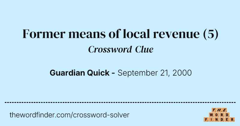 Former means of local revenue crossword clue image