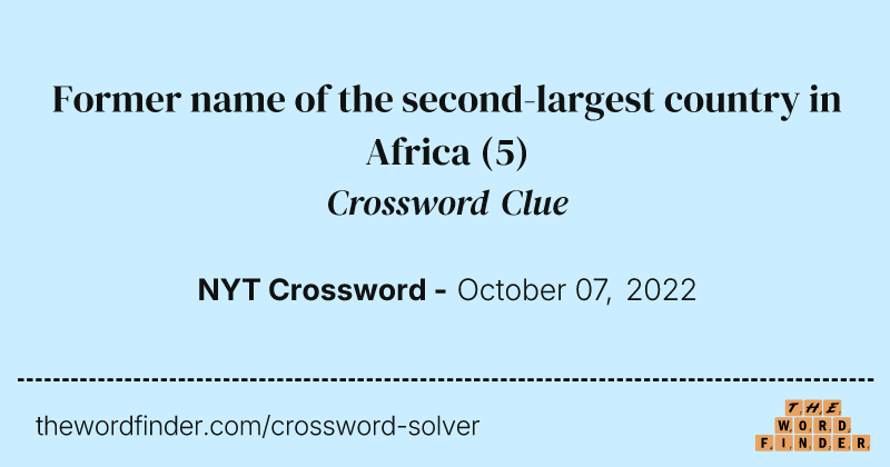 Former name of the second-largest country in Africa crossword clue image