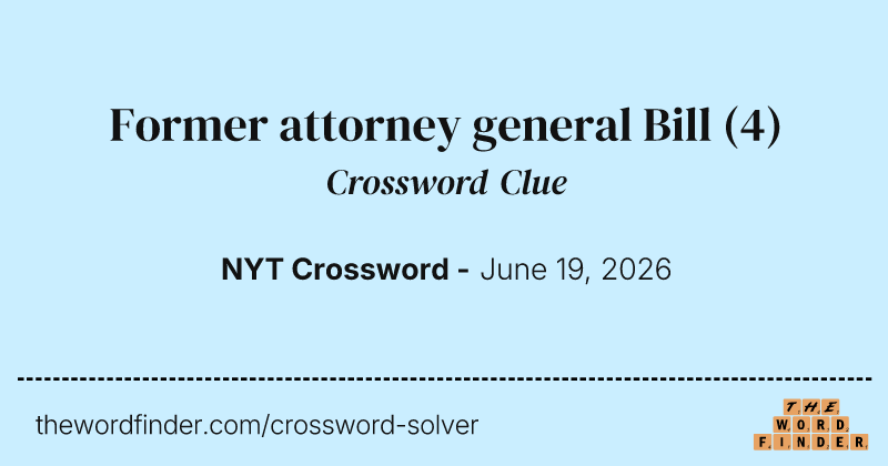 Former attorney general Bill crossword clue image