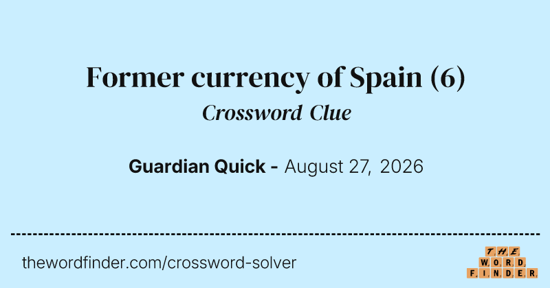 Former currency of Spain crossword clue image