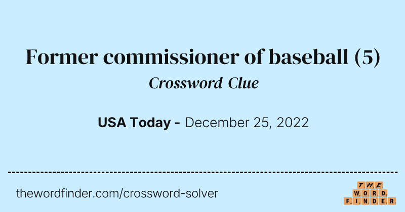Former commissioner of baseball crossword clue image