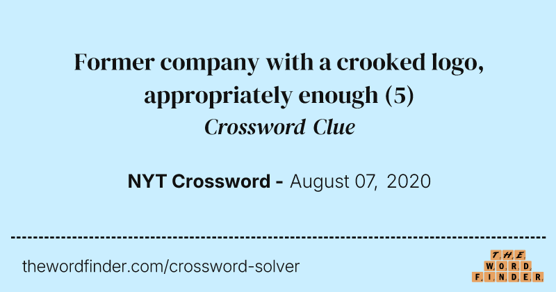 Former company with a crooked logo, appropriately enough crossword clue image
