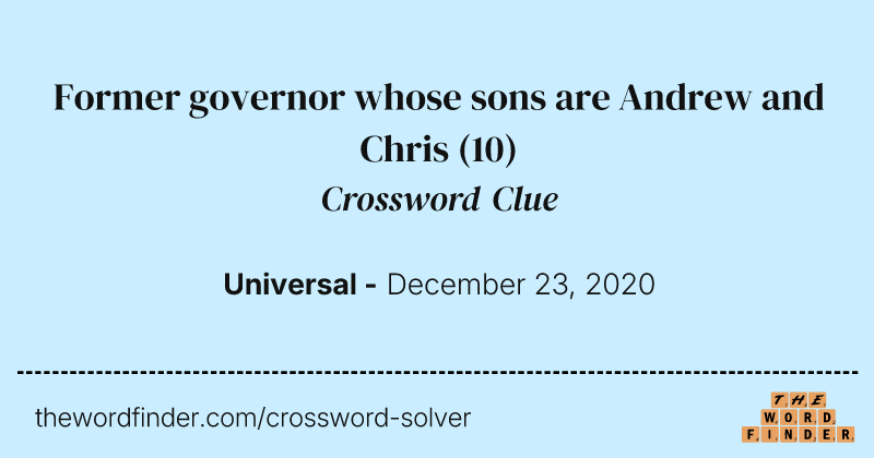 Former governor whose sons are Andrew and Chris crossword clue image