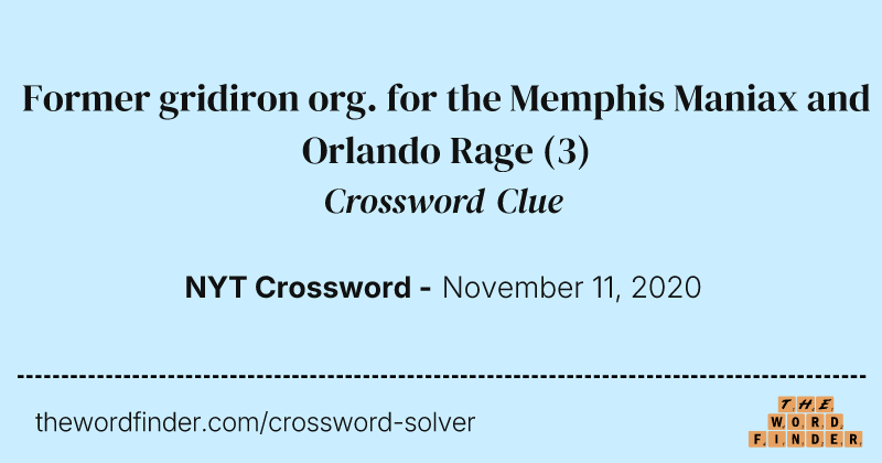 Former gridiron org. for the Memphis Maniax and Orlando Rage crossword clue image