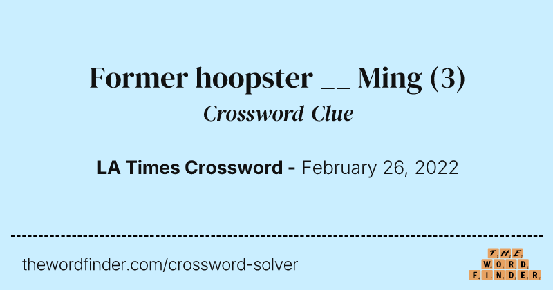 Former hoopster __ Ming crossword clue image