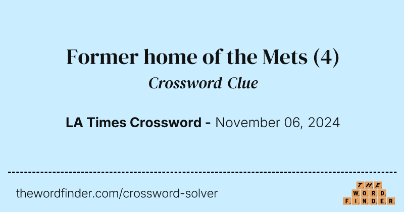 Former home of the Mets crossword clue image