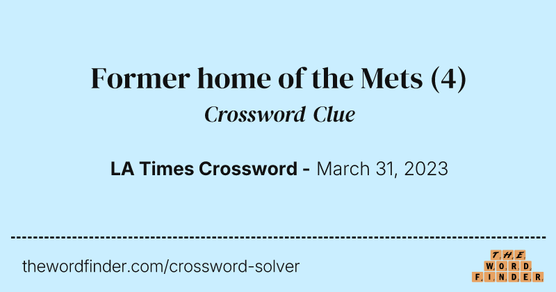 Former home of the Mets crossword clue image