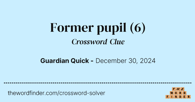 Former pupil crossword clue image