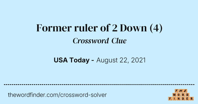 Former ruler of 2 Down crossword clue image