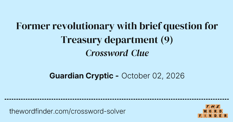 Former revolutionary with brief question for Treasury department crossword clue image