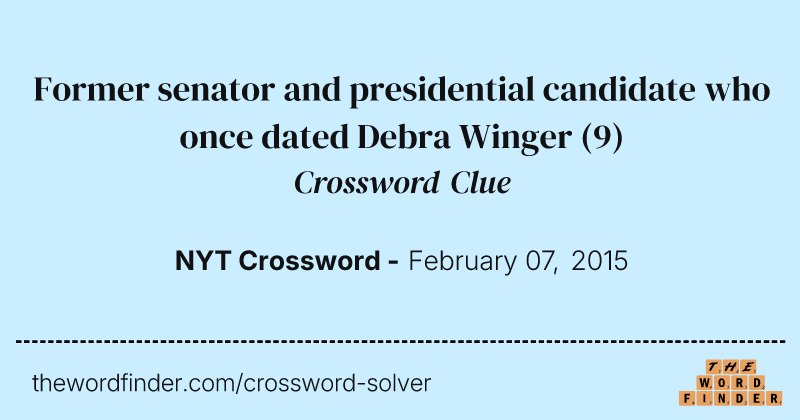 Former senator and presidential candidate who once dated Debra Winger crossword clue image