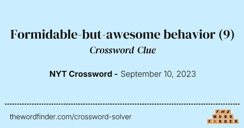 Formidable-but-awesome behavior crossword clue image