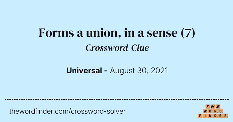 Forms a union, in a sense crossword clue image