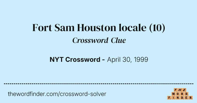 Fort Sam Houston locale crossword clue image