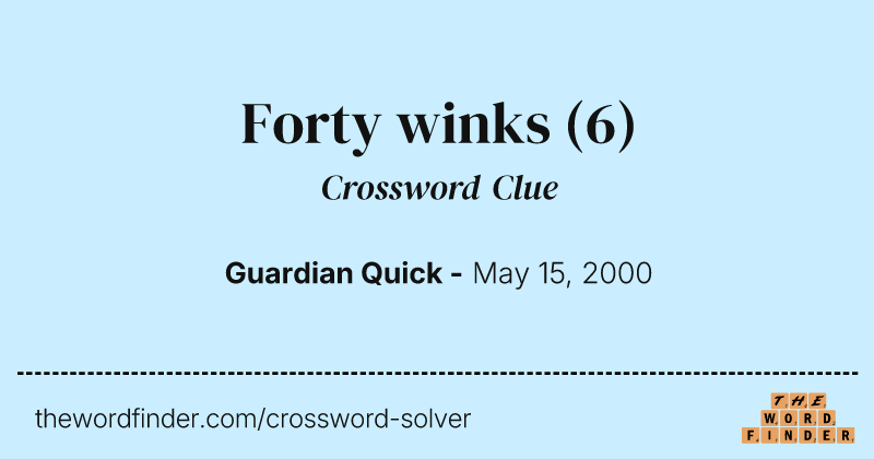 Forty winks crossword clue image