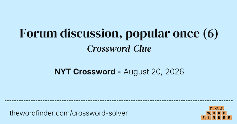 Forum discussion, popular once crossword clue image