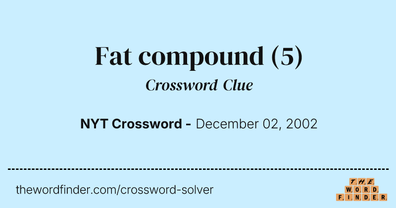 Fat compound crossword clue image