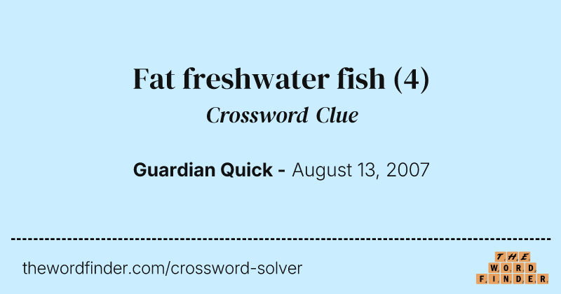 Fat freshwater fish crossword clue image