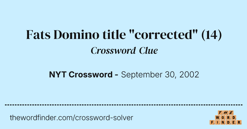 Fats Domino title "corrected" crossword clue image