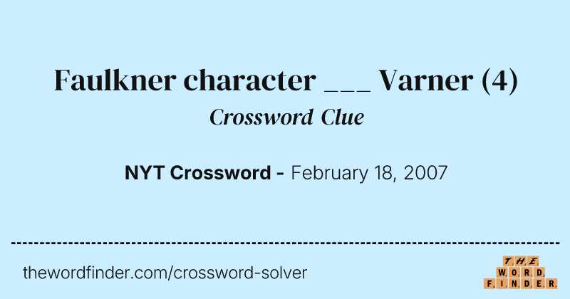 Faulkner character ___ Varner crossword clue image