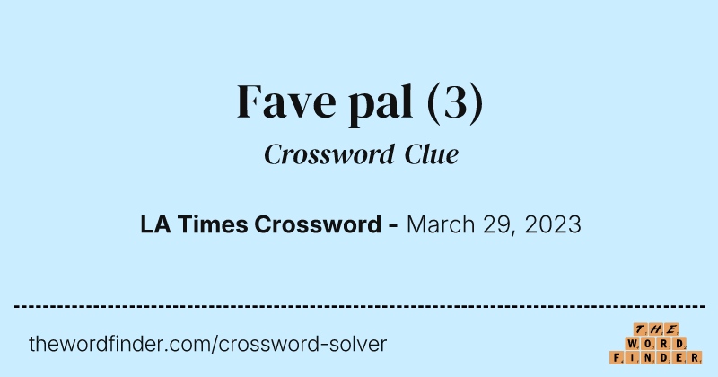 Fave pal crossword clue image