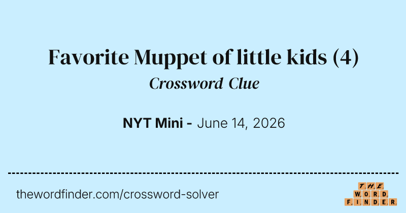 Favorite Muppet of little kids crossword clue image