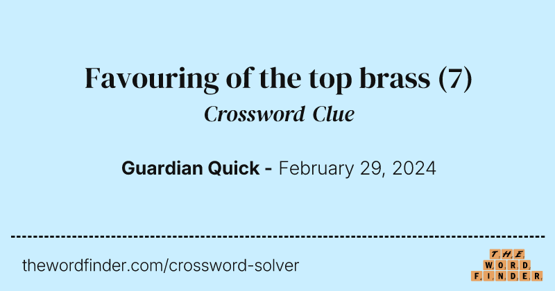 Favouring of the top brass crossword clue image