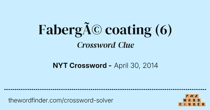 Fabergé coating crossword clue image