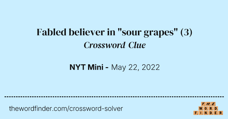 Fabled believer in "sour grapes" crossword clue image