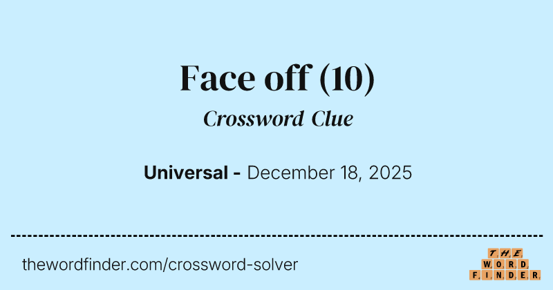 Face off crossword clue image