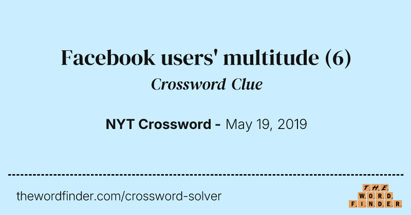 Facebook users' multitude crossword clue image