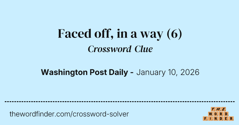 Faced off, in a way crossword clue image