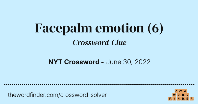 Facepalm emotion crossword clue image