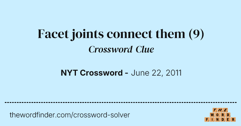 Facet joints connect them crossword clue image