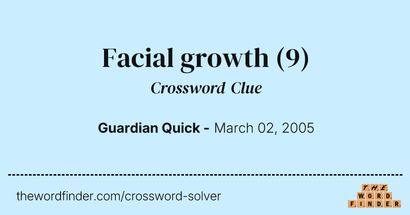 Facial growth crossword clue image