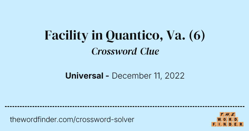 Facility in Quantico, Va. crossword clue image