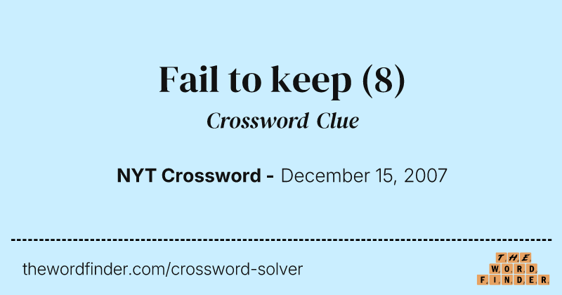 Fail to keep crossword clue image