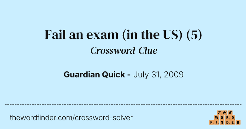 Fail an exam (in the US) crossword clue image