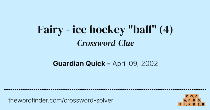 Fairy - ice hockey "ball" crossword clue image