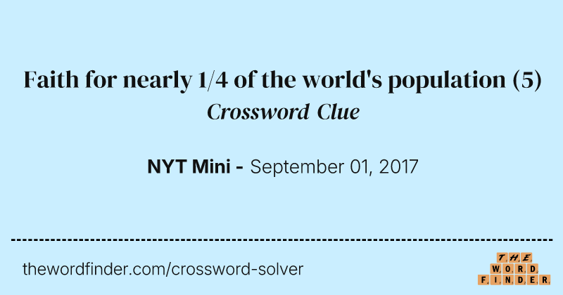 Faith for nearly 1/4 of the world's population crossword clue image