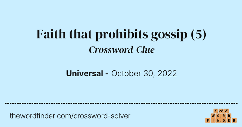 Faith that prohibits gossip crossword clue image