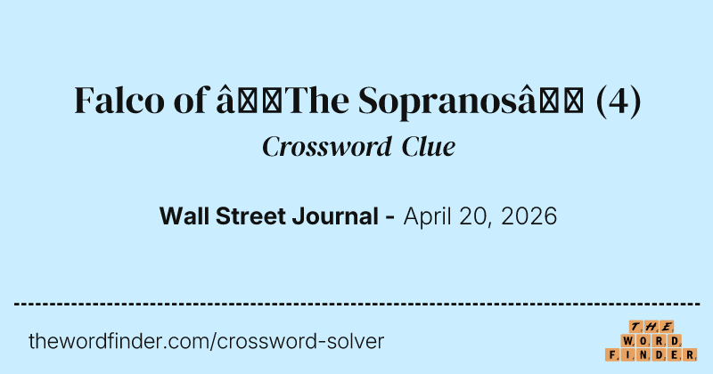 Falco of “The Sopranos” crossword clue image