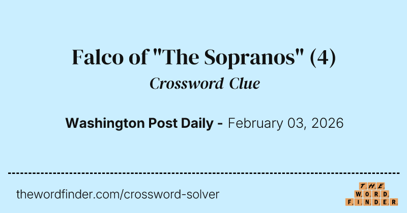 Falco of "The Sopranos" crossword clue image