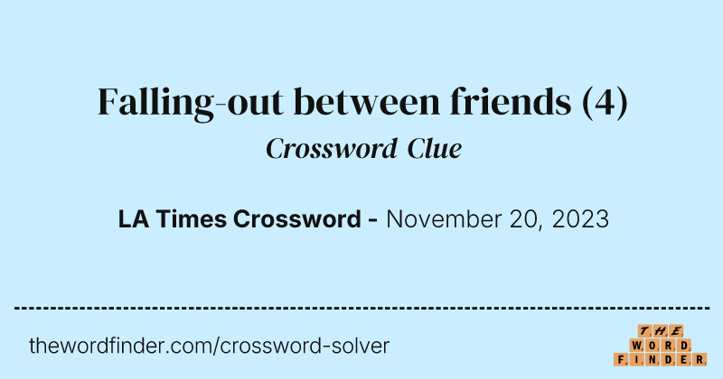 Falling-out between friends crossword clue image