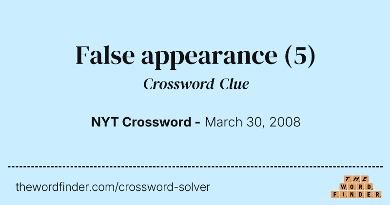 False appearance crossword clue image